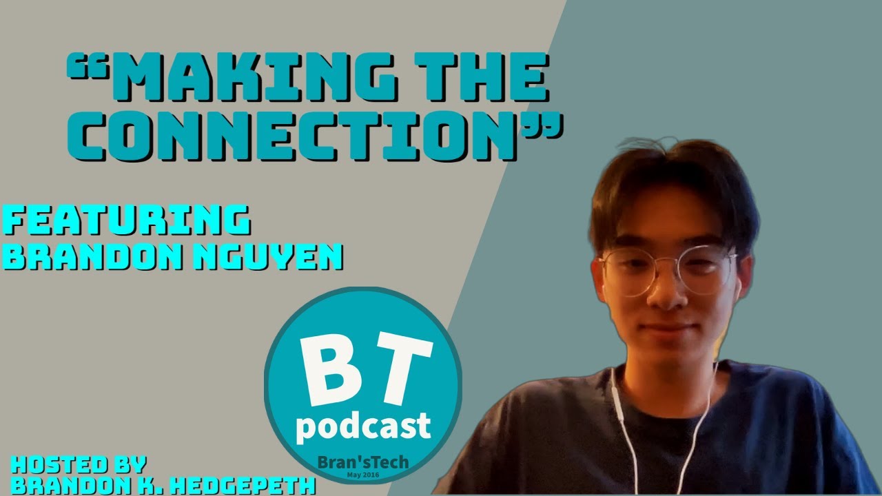 Making the Connection - Bran'sTech - Full Episode