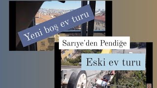 Vlog 161 Yeni ve Eski EV TURU #boşevturu #taşınma