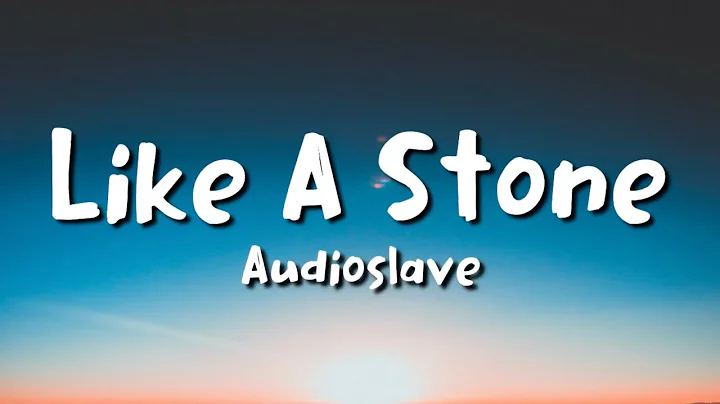 Audioslave - Like A Stone (lyrics)