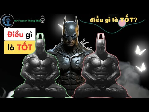 Video: Điều gì là tốt