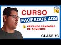 🤔 Cómo CREAR ANUNCIOS en FACEBOOK ADS 2018 ⏩CURSO GRATIS - Clase #3