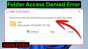 Fix “You Need Administrator Permission to Delete This Folder” | Windows 10/11