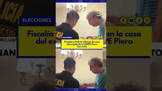 Policía Nacional (Dircocor) allanan el domicilio del exjefe de la ONPE  #ultimo #viral #noticias