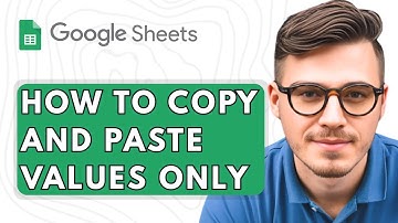 How to Copy and Paste Values Only in Google Sheets [2025 Guide]
