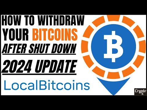 How To Withdraw Your Wallet Balance From LocalBitcoins After Shut Down in 2024 | LocalBitcoin Issues