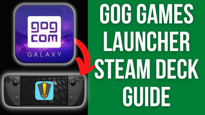 How to install Epic and GOG games on Steam Deck - Dexerto