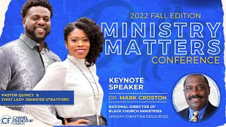 2022 Ministry Matters Conference | Carmel Friendship Church