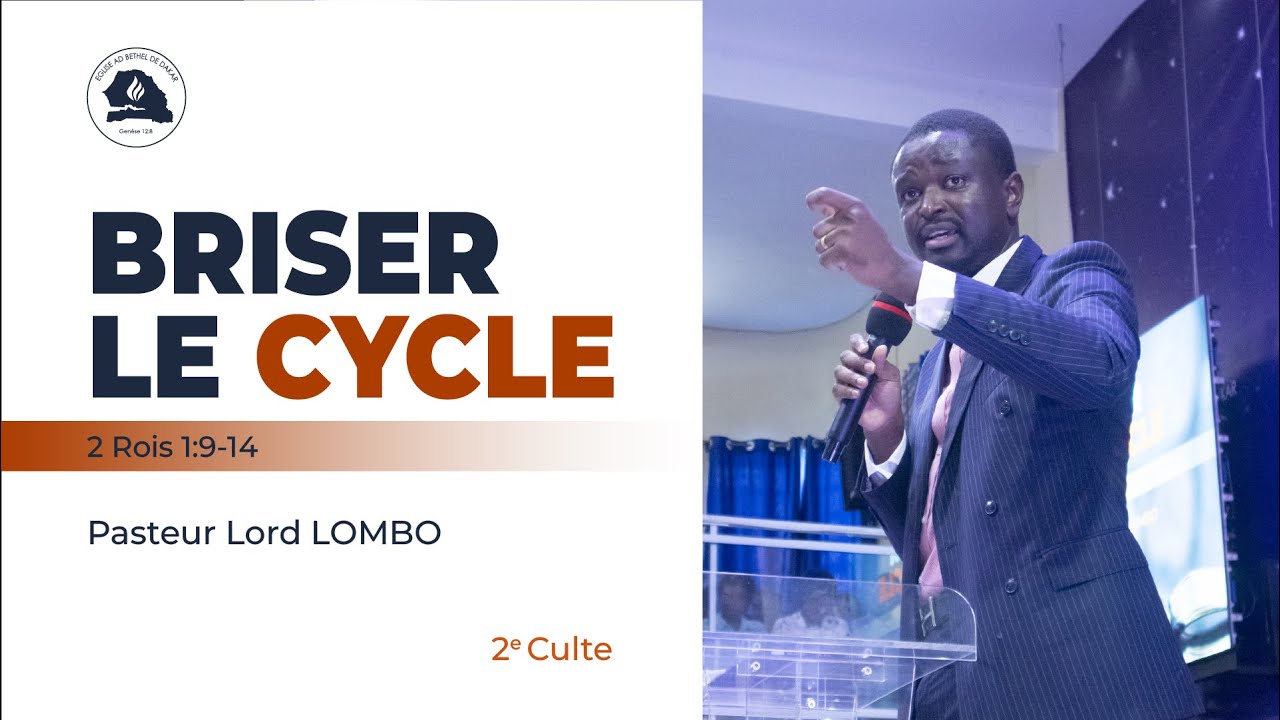 BRISER LE CYCLE || PASTEUR LORD LOMBO