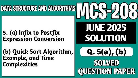 P6- 5(a), (b) | MCS208 June 25 Solution | MCS 208 Solved Question Paper | MCS208 Important Questions