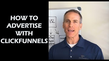 How to Advertise with ClickFunnels and Generate Leads
