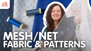 Fabric Masterclass | Mesh/Net | Fabrics & Patterns