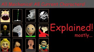 Baldi's Basics: All Characters Mechanics Explained | Remastered & Plus