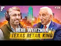 The king of texas retail  herb weitzman  executive chairman  weitzman