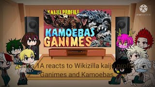 Class 1A reacts to Wikizilla Kaiju profile: Ganimes and Kamoebas