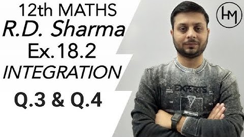 R.D. Sharma INTEGRATION Q.3 & Q.4 Ex.-18.2 Solutions of chapter 18 Class12 maths By Himanshu Gautam