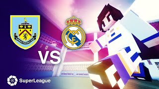 Minecraft Hypixel Football | Super League S4 | Burnley vs Real Madrid (5-8) | Week 1