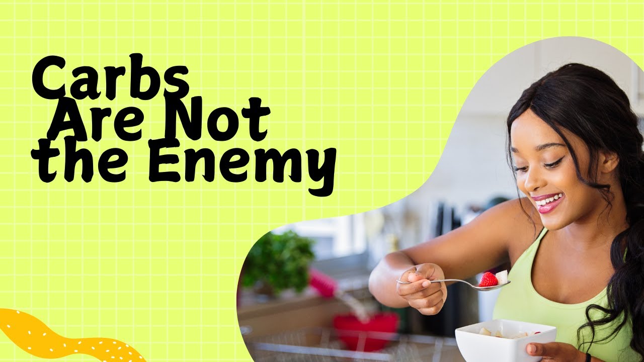 Picture Idea: Carbs Are Not The Enemy Debunking Low Carb Diet Myths