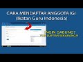 Cara mendaftar anggota igi ikatan guru indonesia
