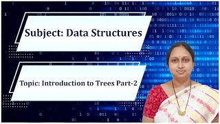 LEC57| DATA STRUCTURES| Introduction to Trees Part-2 by Mrs. N. Thulasi