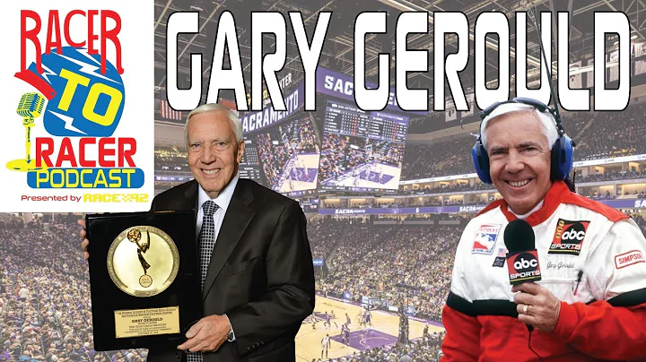 Gary Gerould - Racer to Racer Podcast