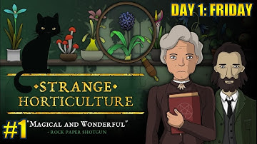 STRANGE HORTICULTURE Full Gameplay Part 1 - Day 1: Friday