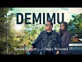 DEMIMU - Andra Respati feat. Gisma Wandira (Official Music Video)