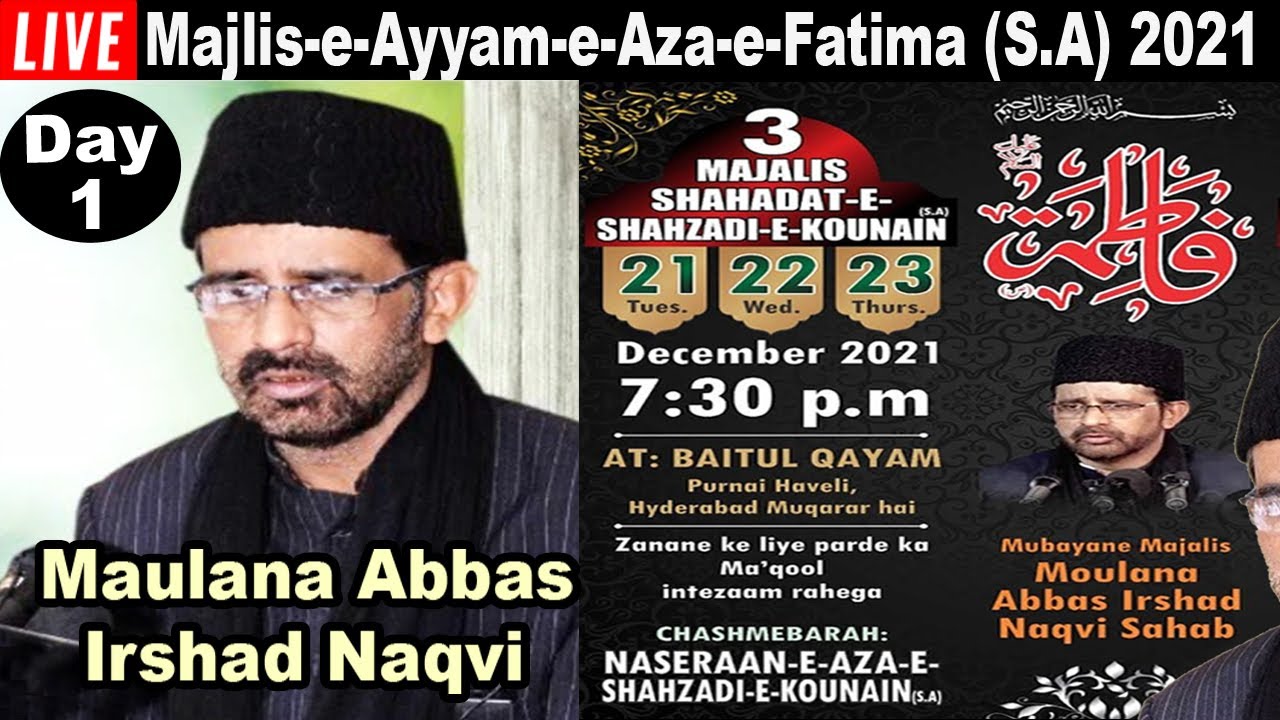 🔴 LIVE: Day 1 | Majlis-e-Ayyam-e-Aza-e-Fatima (S.A) | 1443H | Khitabat: Maulana Abbas Irshad Naqvi