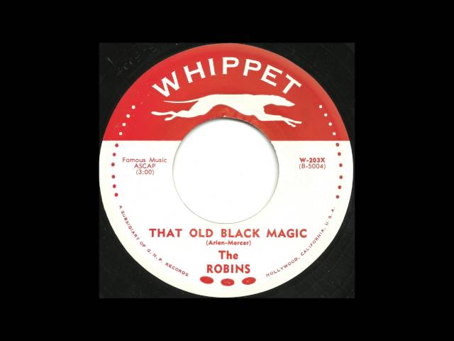 Robins - That Old Black Magic