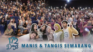 Semarang Sudah Merasakan Manis, Tangis & Haru Film 172 Days 🤍