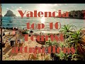 TOP TEN THINGS TO DO IN VALENCIA, SPAIN