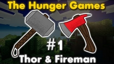 Minecraft Hunger Games - Thor and Fireman Win Part 1