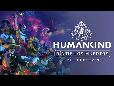 HUMANKIND™ - Día de los Muertos Event Announcement