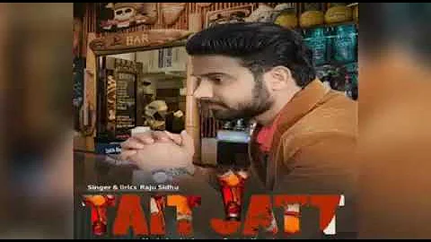 Tait jatt ( Full Song ) | Raju Sidhu | Kv Singh | letest punjabi song
