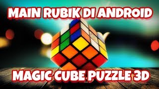 Main Rubik 3x3 Di Android ?? | MAGIC CUBE PUZZLE 3D screenshot 2