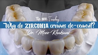 Tip-SEE-Tuesday: ZIRCONIA CROWN DE-CEMENTATION