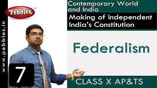 Federalism | Making of Independent India’s Constitution | Social Science | Class 10