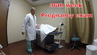 What to Expect at your 36th week pregnancy exam