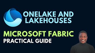 Microsoft Fabric OneLake and LakeHouse | Practical Step by Step Tutorial