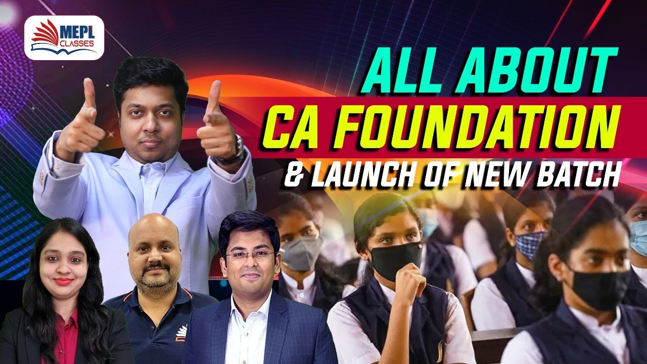 All About CA Foundation & Launch Of New Batch - MEPL Classes | Mohit ...