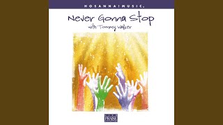 Video thumbnail of "Tommy Walker - Never Gonna Stop"