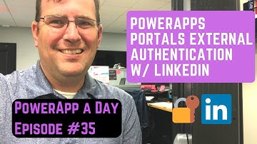 Power Apps Portals External Authentication with LinkedIn [Episode 35]