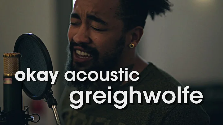 Greighwolfe "I Still" - Okay Acoustic