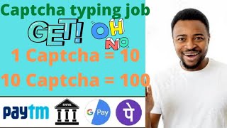 Captcha earn money | Captcha typing job | captcha typing job daily payment 2022 | captcha in mobile