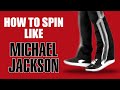 How to spin like Michael Jackson | Tutorial