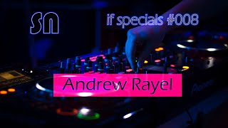 Andrew Rayel - The Best Tracks ♫♪🎧♪♫ [if specials 008] by @dj_sn