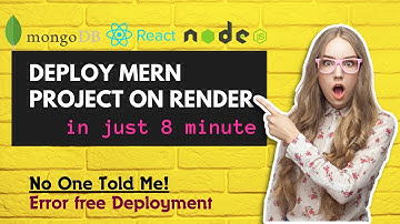 How to Deploy a MERN STACK App on Render | Step by Step Guide