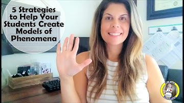 5 Strategies To Help Your Students Create Models of Phenomena | MsRazz ChemClass