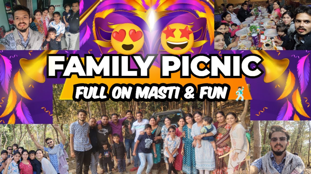 VLOG-7 || FAMILY PICNIC FULL ON MASTI & FUN. 🕺🏻💃🏻🥰🤩 - YouTube