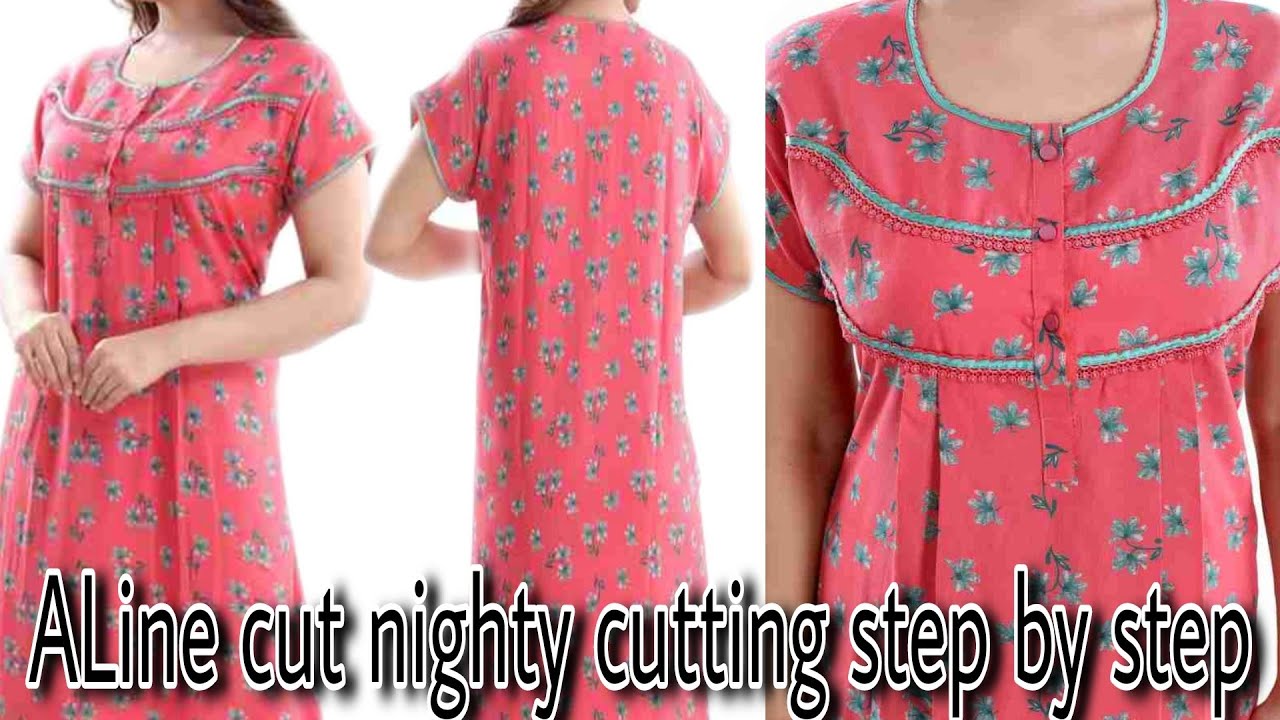 A line nighty cutting and stitching Step by Step A line cut nighty