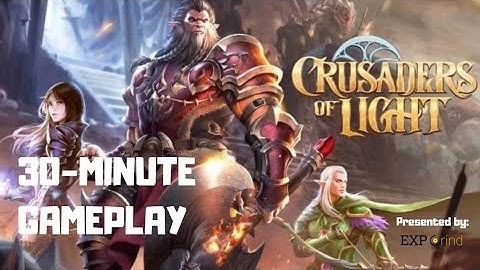 Crusaders of Light (Android/iOS) - 30 minute GAMEPLAY (MMORPG)